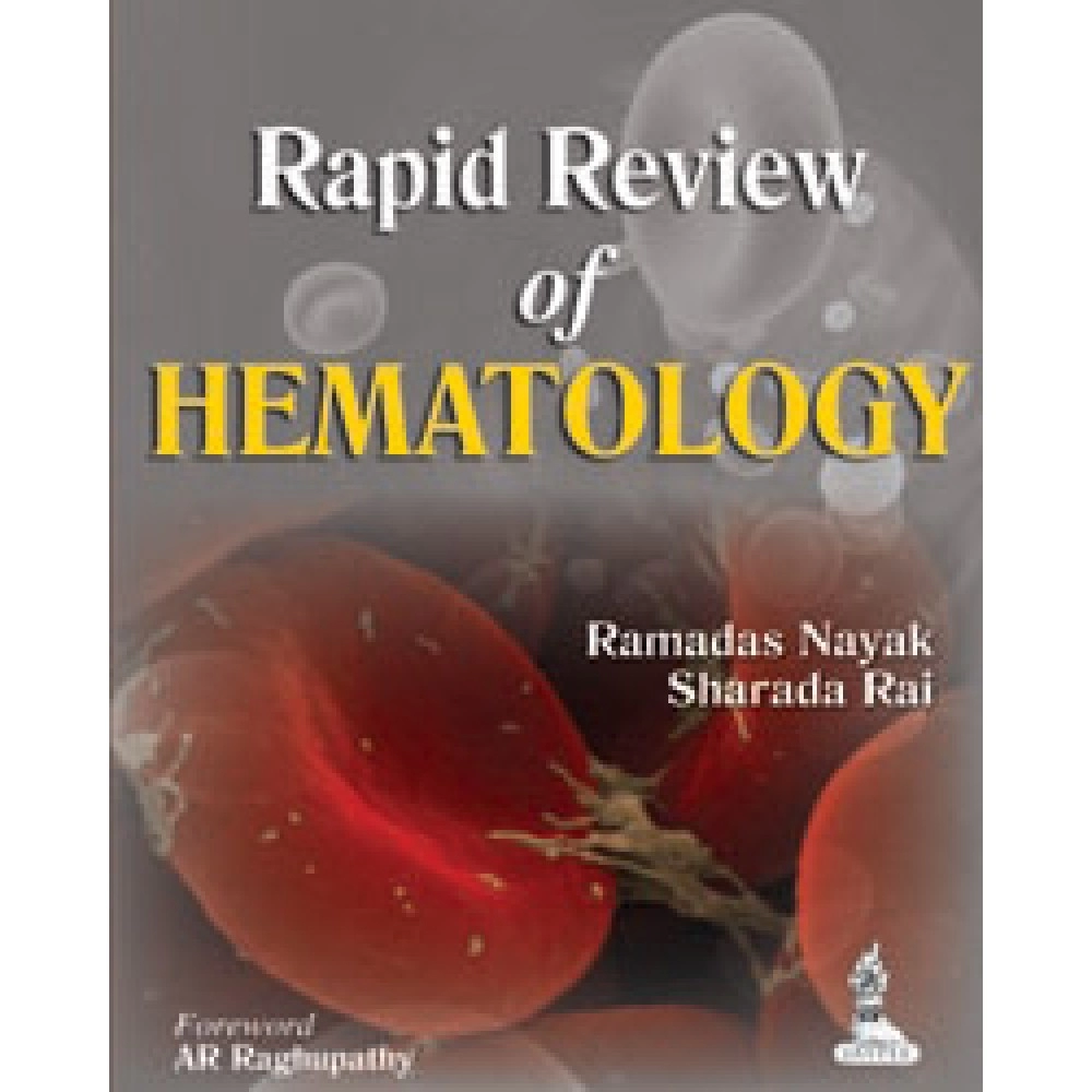 Rapid Review of Hematology by Ramadas Nayak