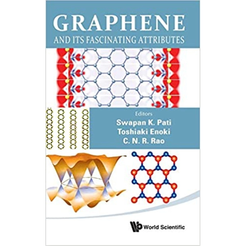 Graphene and Its Fascinating Attributes