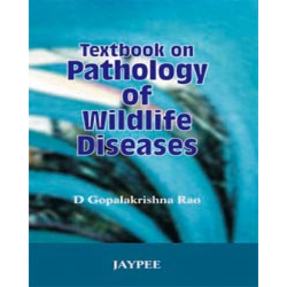 Textbook On Pathology Of Wildlife Diseases