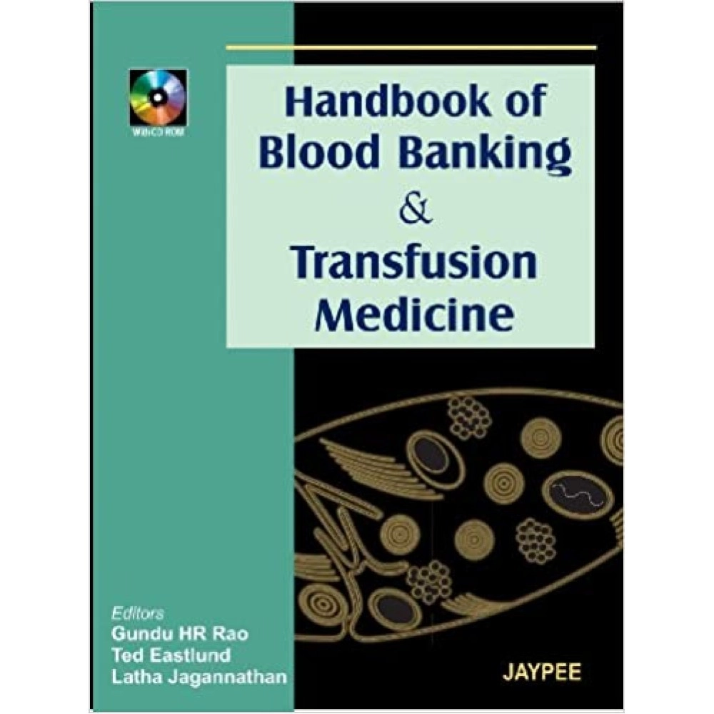 Handbook Of Blood Banking & Transfusion