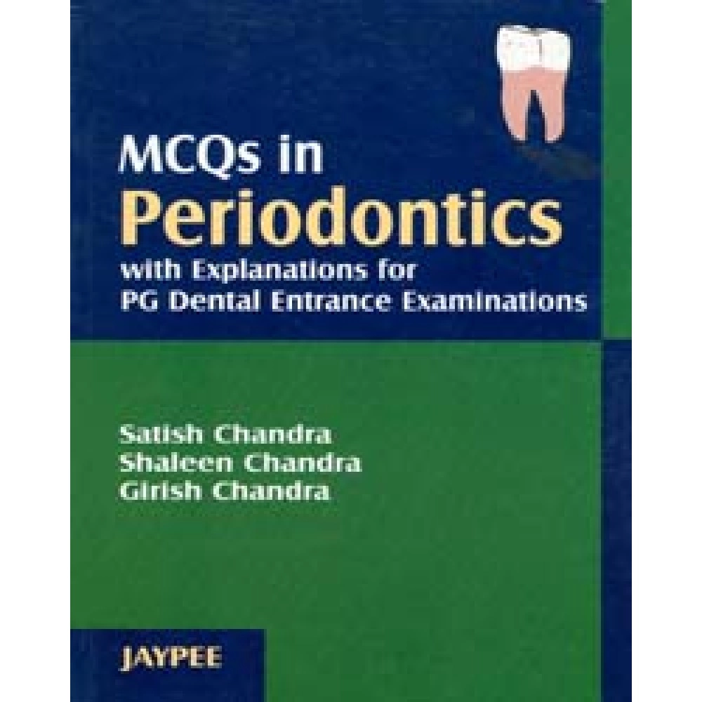 MCQS In Periodontics With Explanations For Pg Dental Entrance Examinations