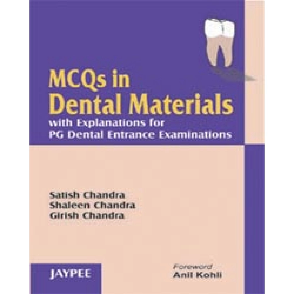 MCQs In Dental Materials - With Explanations 