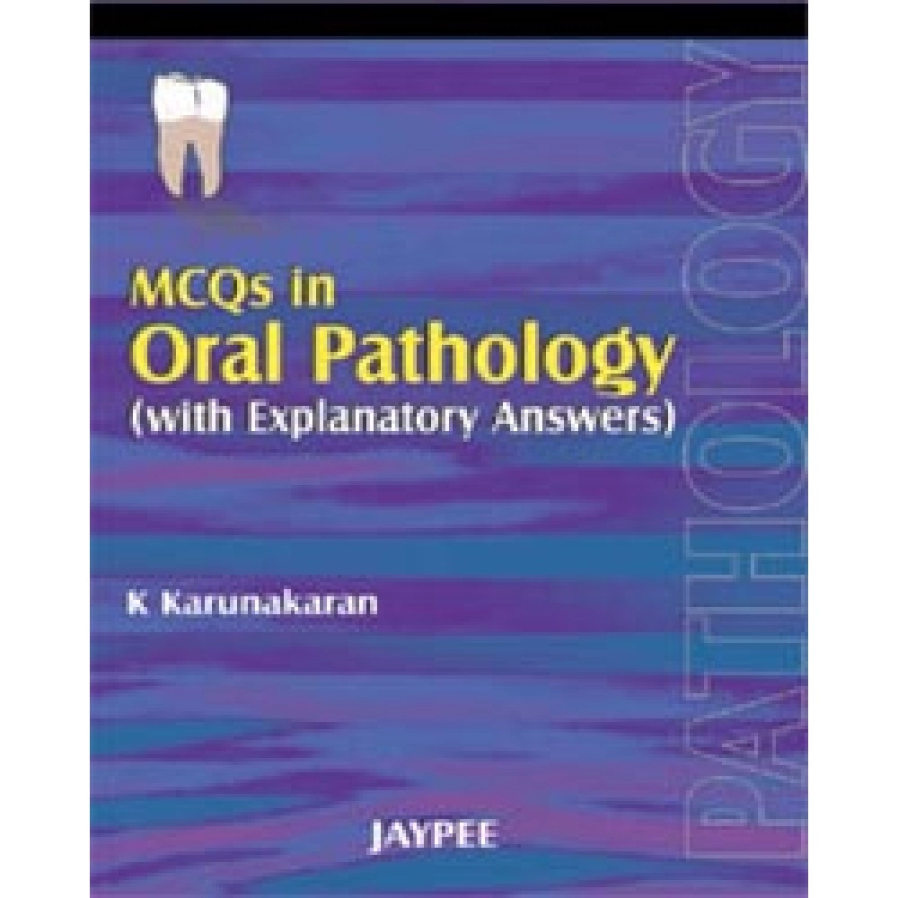 Mcqs In Oral Pathology (With Explanatory Answer)