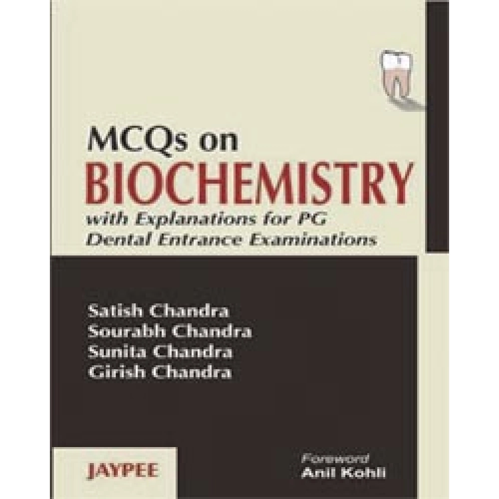 MCQs on Biochemistry with Explanations for PG Dental Entrance Examinations