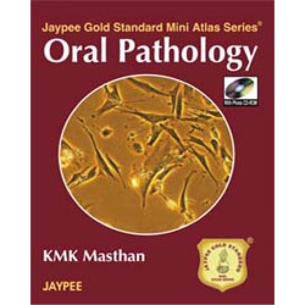 Jaypee Gold Standard Mini Atlas Series Oral Pathology (with Photo CD-ROM)