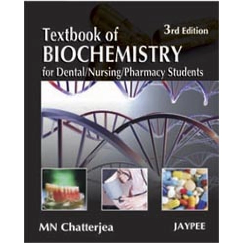 Textbook of Biochemistry for Dental/Nursing/Pharmacy Students