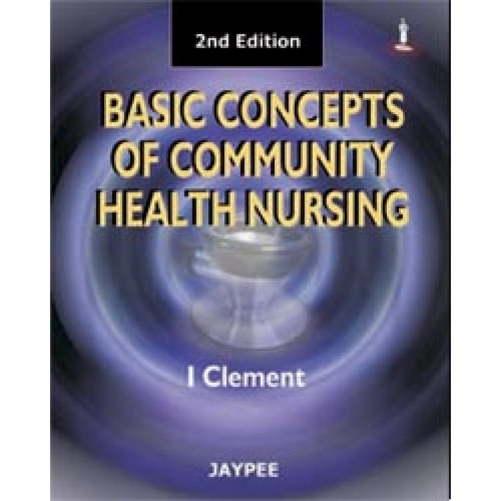 Basic Concepts Of Community Health Nursing