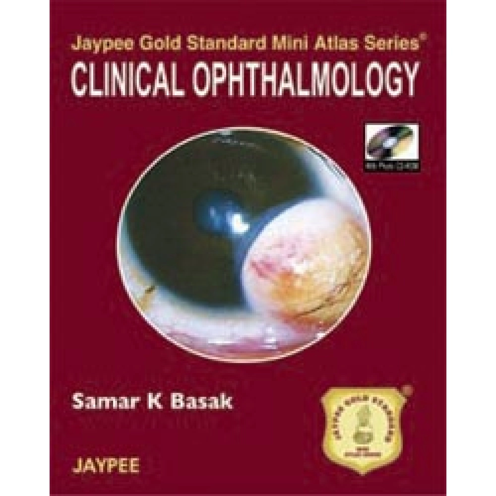 Clinical Ophthalmology (Jaypee Gold Standard Mini Atlas Series)