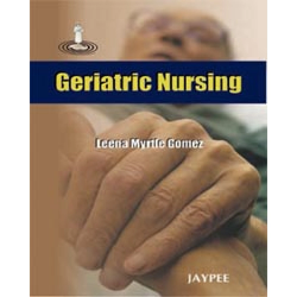 Geriatric Nursing. (1/E,2009)