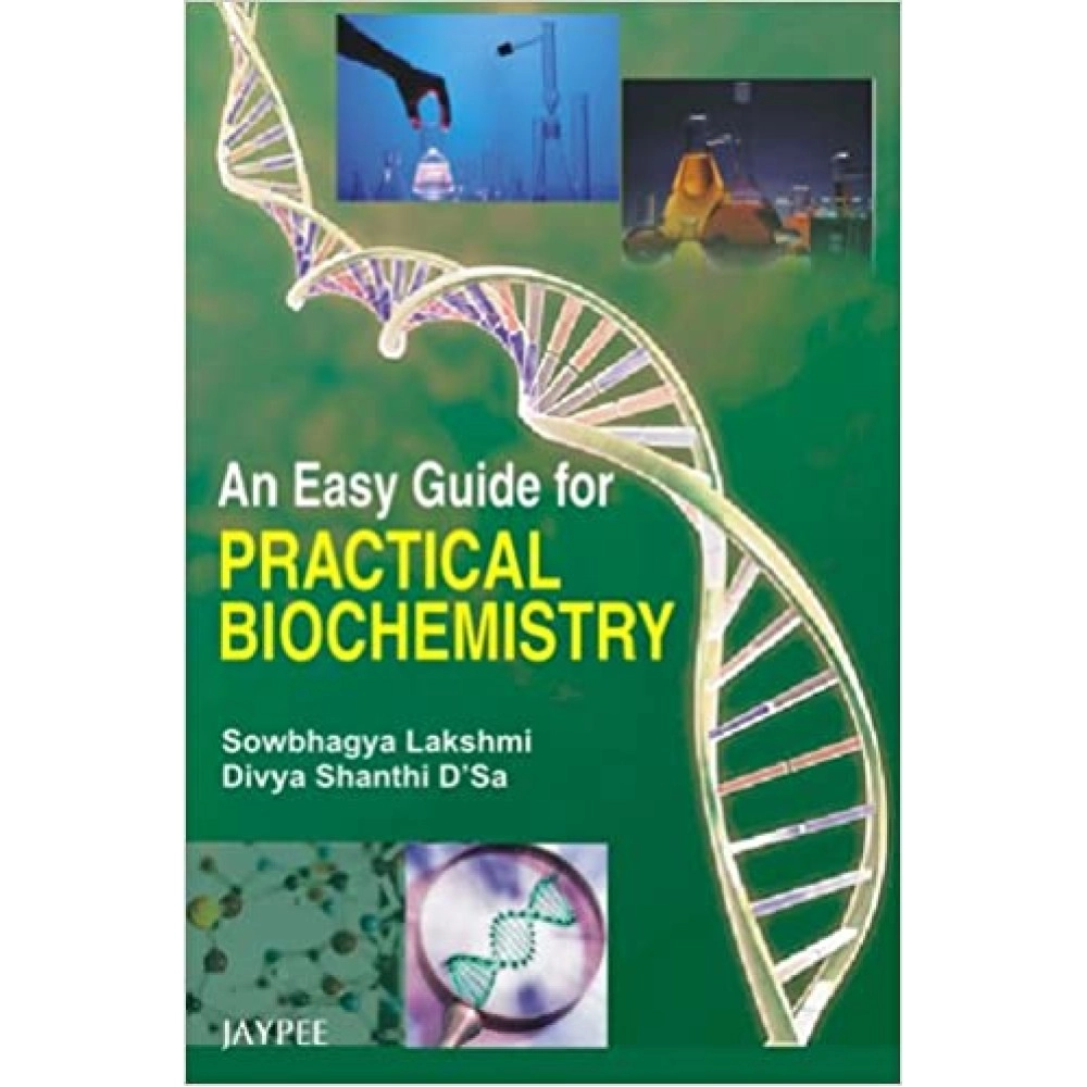 An Easy Guide For Practical Biochemistry