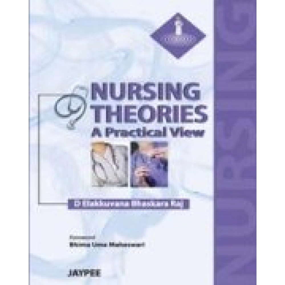 Nursing Theories A Practical View