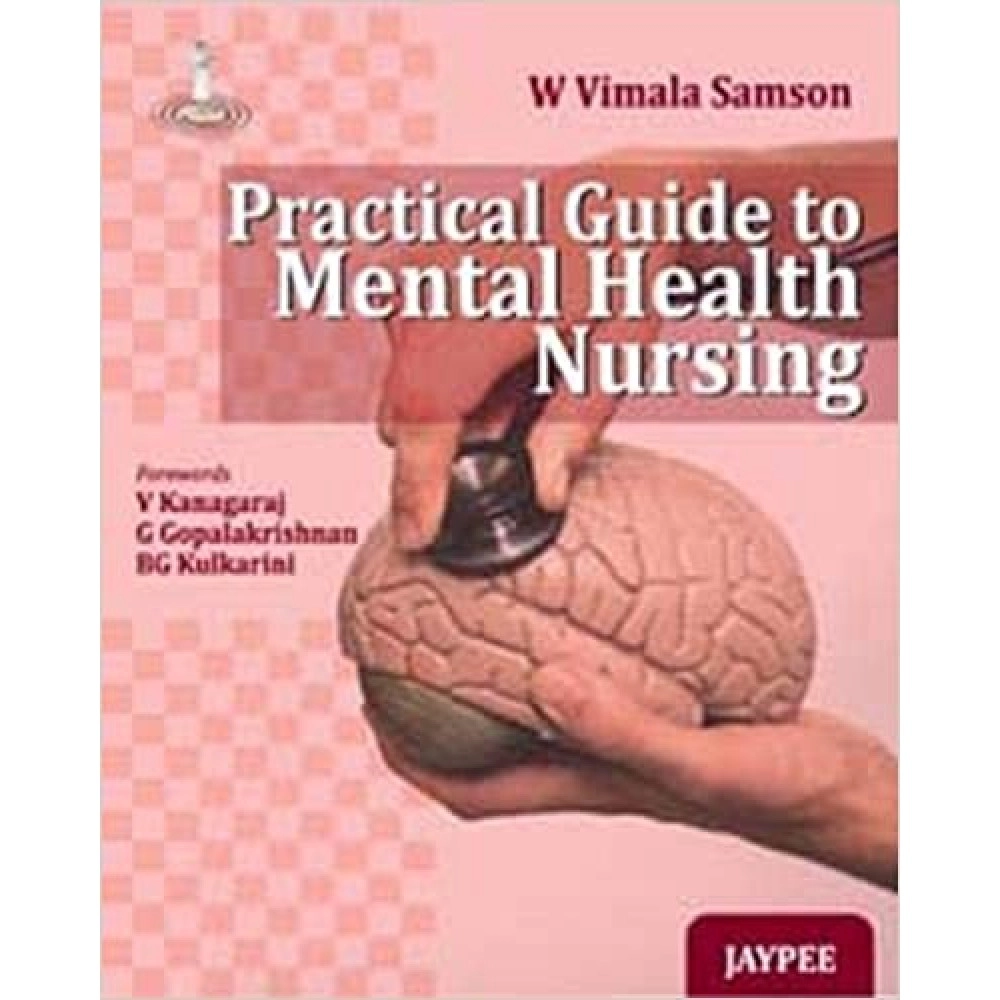 Practical Guide To Mental Health Nursing