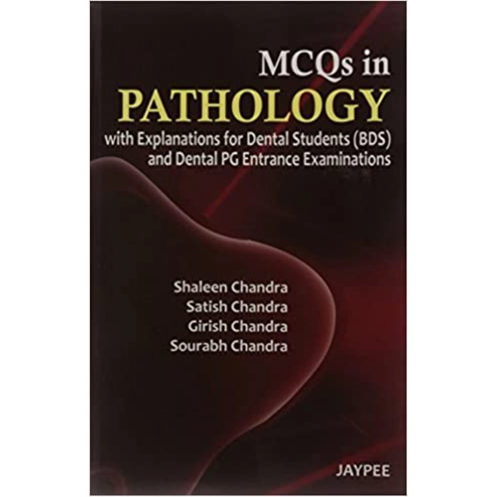 MCQS in Pathology With Explanations For Dental Students
