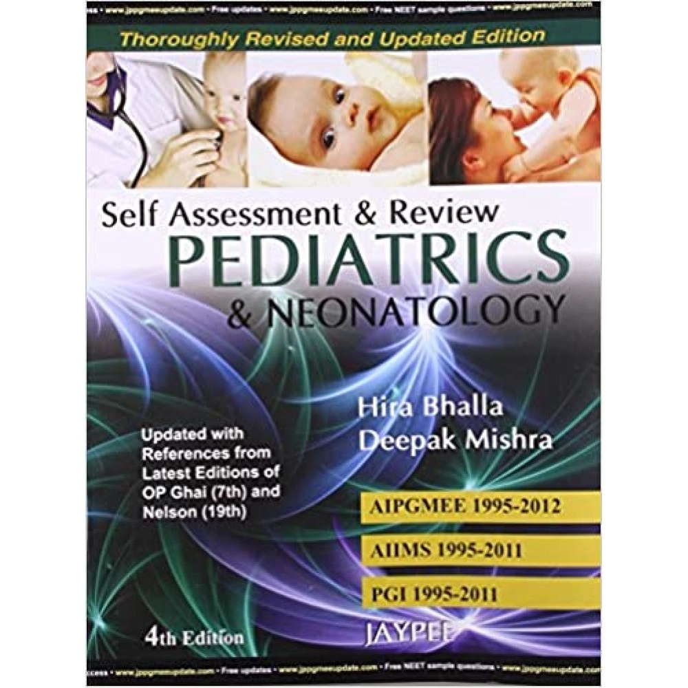 Self Assessment & Review Pediatrics & Neonatology, 4/E 2012
