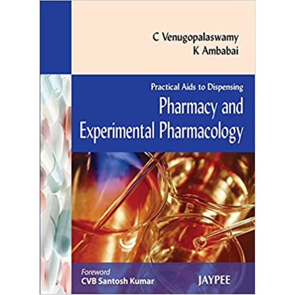 Practical Aids to Dispensing: Pharmacy and Experimental Pharmacology