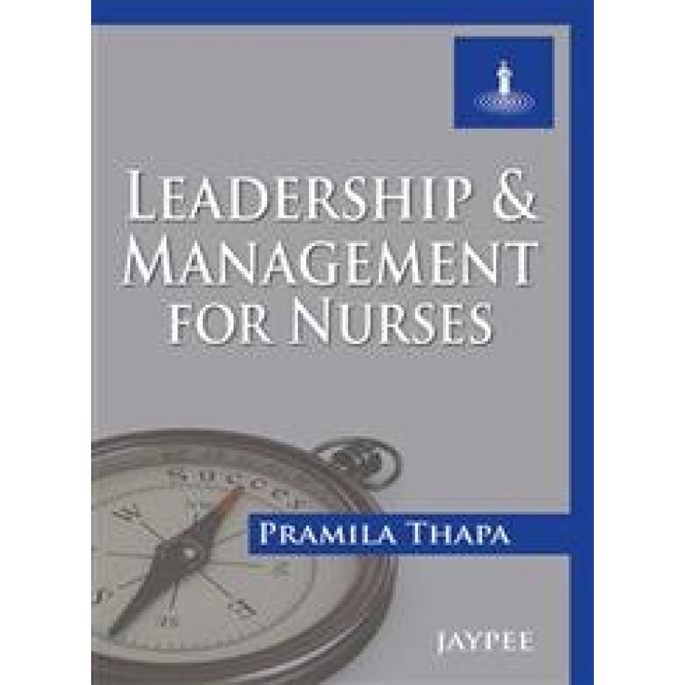 Leadership And Management For Nurses
