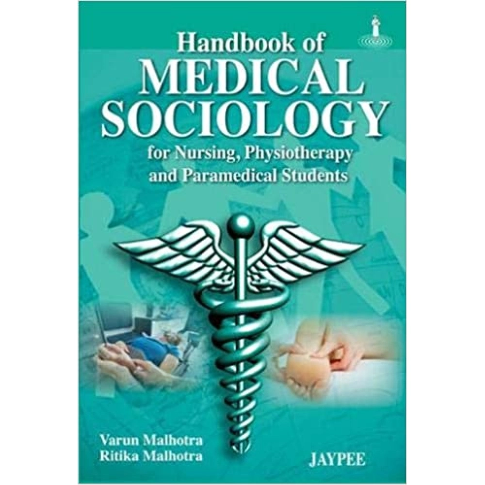 Handbook of Medical Sociology for Nursing, Physiotherapy and Paramedical Students