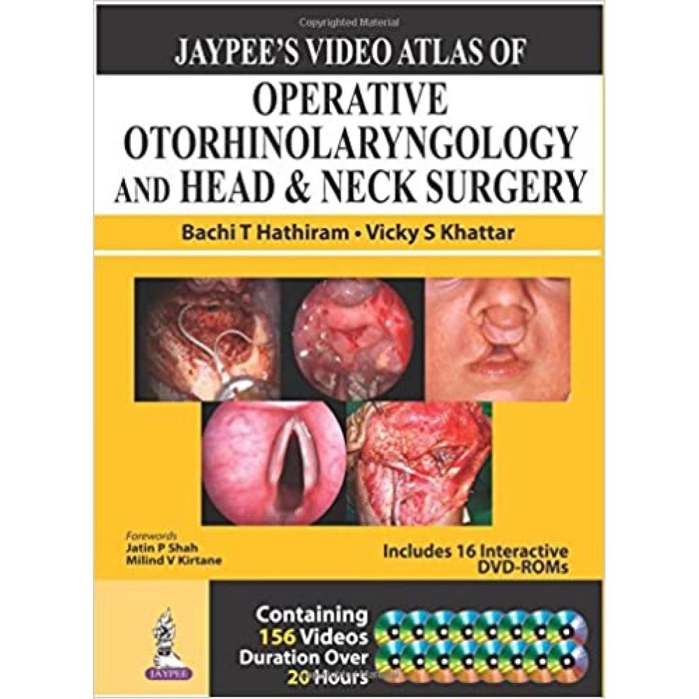 Jaypee’s Video Atlas of Operative Otorhinolaryngology and Head & Neck Surgery