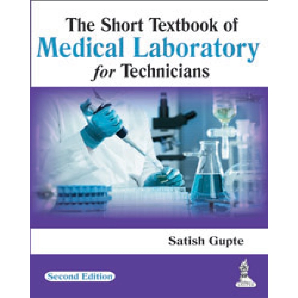 The Short Textbook of Medical Laboratory for Technicians