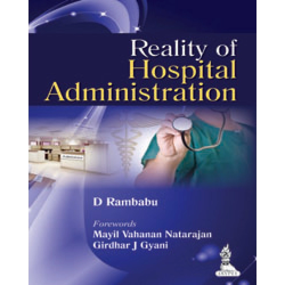 Reality Of Hospital Administration