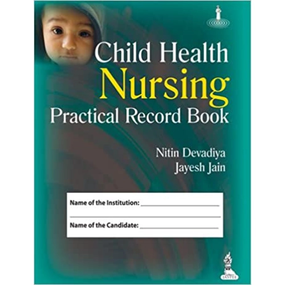 Child Health Nursing Practical Record Book