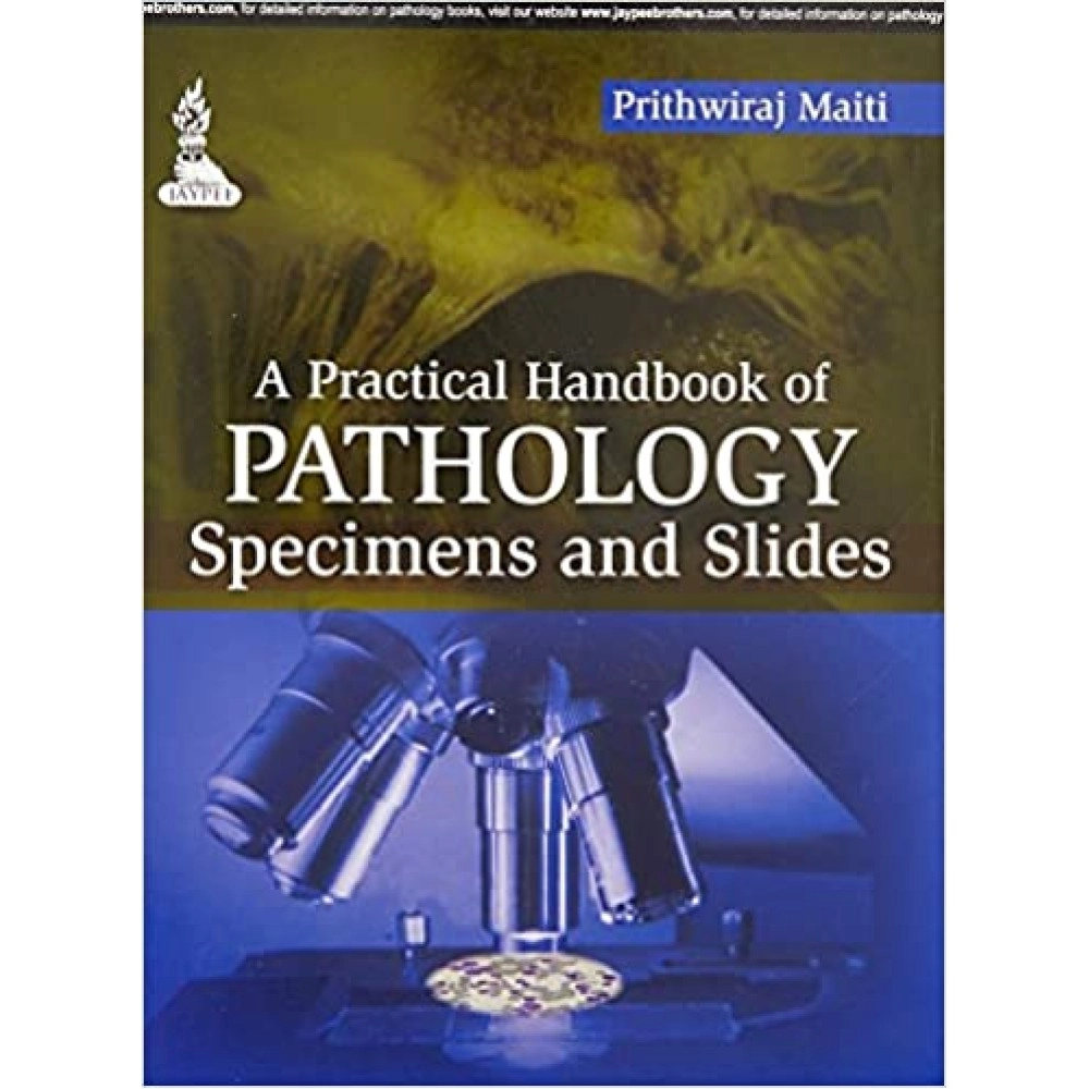 A Practical Handbook of Pathology: Specimens and Slides