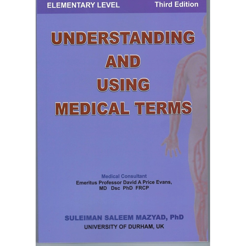 Understanding and Using Medical Terms: Elementary Leve l