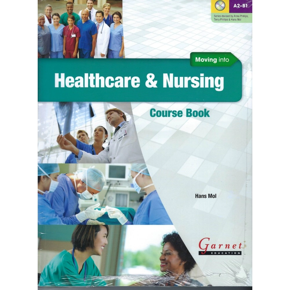 Moving into Healthcare and Nursing Course Book with audio DVD & workbook