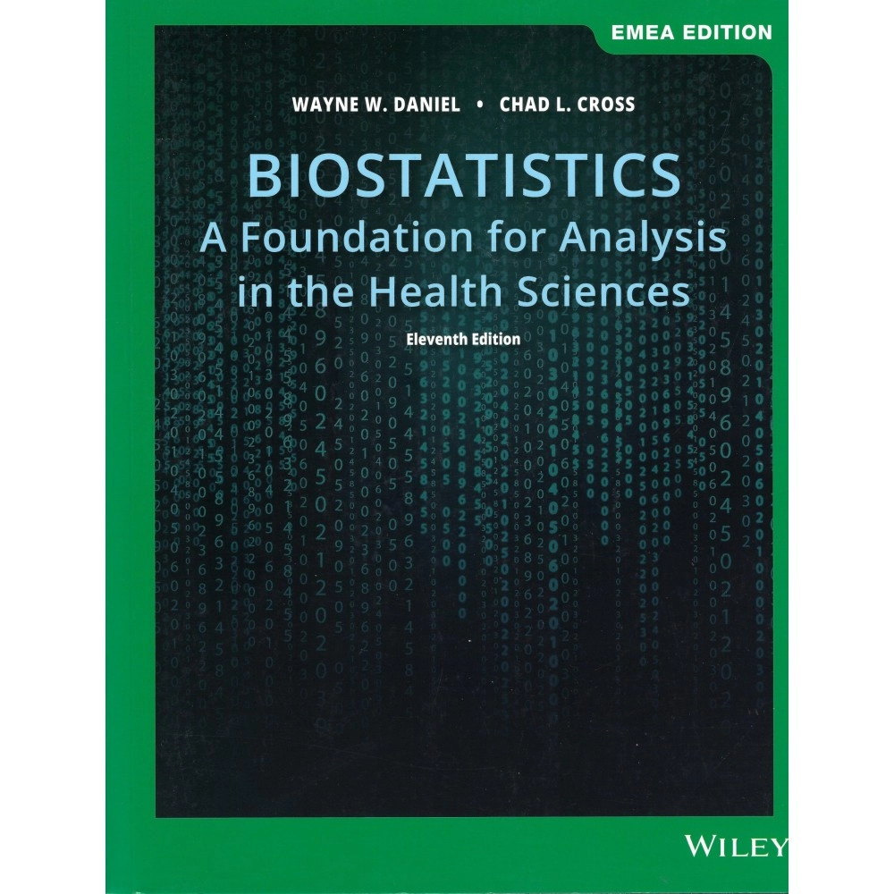 Biostatistics: A Foundation for Analysis in the Health Sciences